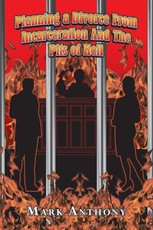 Anthony, M: Planning a Divorce from Incarceration and the Pi