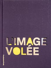 L'Image VolÃ©e