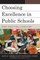 Choosing Excellence in Public Schools
