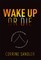 Wake Up or Die