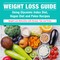 Weight Loss Guide using Glycemic Index Diet, Vegan Diet and Paleo Recipes: Weight Loss Motivation with Recipes, Tips and Tricks