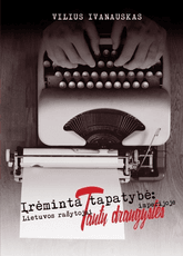 Įrėminta tapatybė. Lietuvos rašytojai tautų draugystės imperijoje