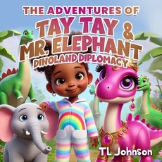 The Adventures of Tay Tay & Mr. Elephant