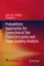 Probabilistic Approaches for Geotechnical Site Characterization and Slope Stability Analysis