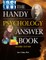 The Handy Psychology Answer Book