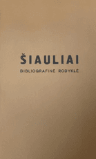 Šiauliai. Bibliografinė rodyklė