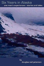 Six Years In Alaska