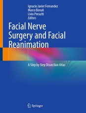 Facial Nerve Surgery and Facial Reanimation
