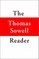 The Thomas Sowell Reader