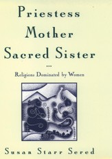 Priestess, Mother, Sacred Sister