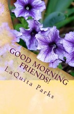 Good Morning Friends!