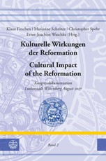 Kulturelle Wirkungen der Reformation / Cultural Impact of the Reformation
