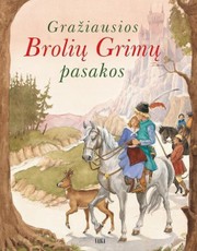 Gražiausios Brolių Grimų pasakos