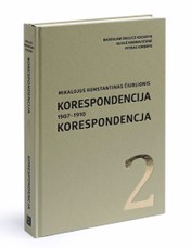 Mikalojus Konstantinas Čiurlionis. Korespondencija. 2 tomas. 1907–1910