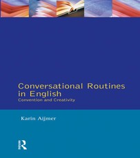 Aijmer, K: Conversational Routines in English