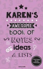 Karen's Awesome Book Of Notes, Lists & Ideas