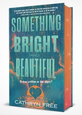 Something Bright and Beautiful