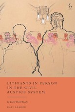 Litigants in Person in the Civil Justice System