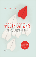 Kasdien geresnis: įpročių valdymo menas