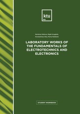 Laboratory Works of the Fundamentals of Electrotechnics and Electronics