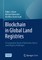 Blockchain in Global Land Registries