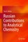 Russian Contributions to Analytical Chemistry