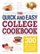 The Quick and Easy College Cookbook