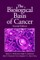 Biological Basis of Cancer