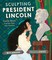 Sculpting President Lincoln