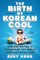 The Birth of Korean Cool