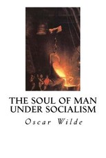The Soul of Man Under Socialism
