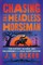 Chasing the Headless Horseman