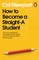 How to Become a Straight-A Student
