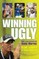 Winning Ugly