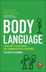 Body Language - Learn How to Read Others andCommunicate with Confidence