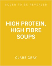 High Protein, High Fibre Soups
