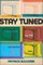 Stay Tuned