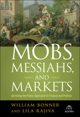 Mobs, Messiahs, and Markets