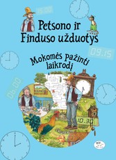 Petsono ir Finduso užduotys. Mokomės pažinti laikrodį (knyga su defektais)
