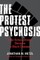 The Protest Psychosis