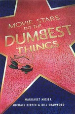 Movie Stars Do the Dumbest Things