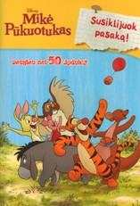 Mikė Pūkuotukas. Susiklijuok pasaką!