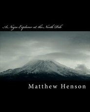 A Negro Explorer at the North Pole