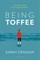Being Toffee