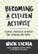 Becoming a Citizen Activist
