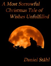 A Most Sorrowful Christmas Tale of Wishes Unfulfilled