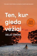 TEN, KUR GIEDA VĖŽIAI. Pasaulį parklupdžiusi istorija apie atsiskyrėlę iš Šiaurės Karolinos pelkių. Parduota daugiau nei 12 milijonų egzempliorių! (kieti viršeliai)