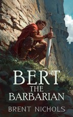 Bert the Barbarian