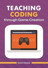 Teaching Coding Through Game Creation
