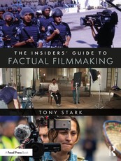 The Insiders' Guide to Factual Filmmaking